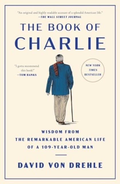 The Book of Charlie - Wisdom from the Remarkable American Life of a 109-Year-Old Man