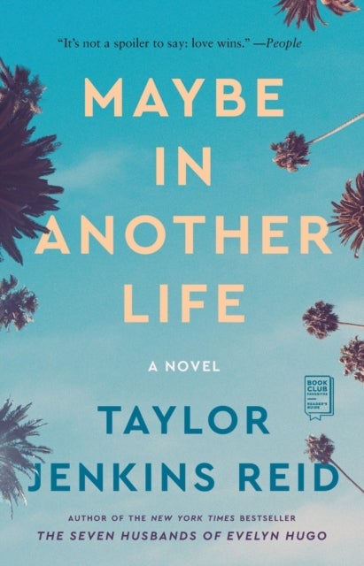 Maybe in Another Life - A Novel