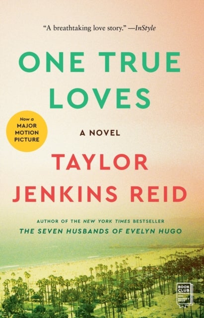 One True Loves - A Novel