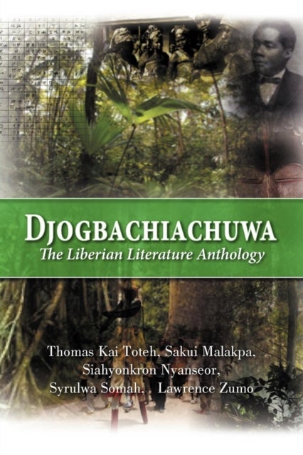 Djogbachiachuwa - The Liberian Anthology