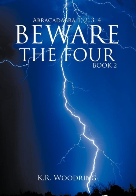 BEWARE THE FOUR, Book 2 - Abracadabra 1, 2, 3, 4