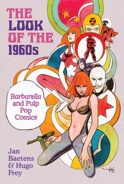 The Look of the 1960s - Barbarella and Pulp Pop Comics