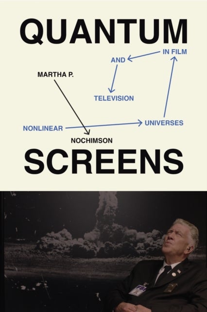 Quantum Screens - Nonlinear Universes in Film and Television