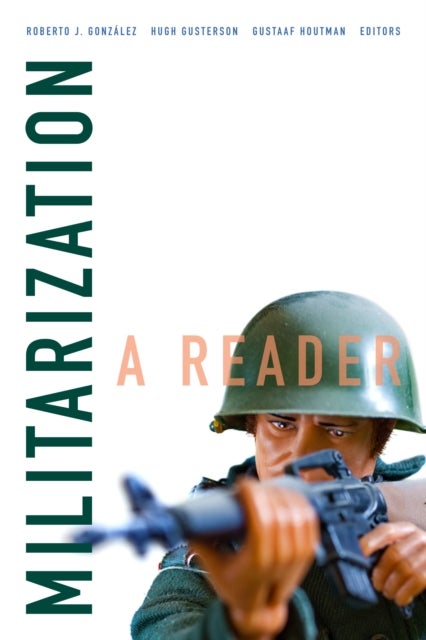Militarization - A Reader