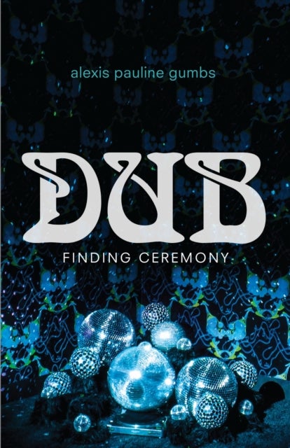 Dub - Finding Ceremony