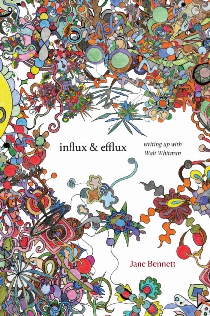 Influx and Efflux - Writing Up with Walt Whitman