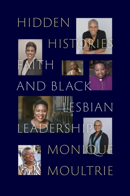 Hidden Histories - Faith and Black Lesbian Leadership