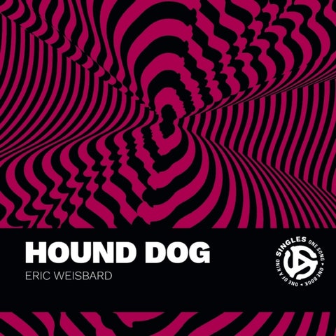 Hound Dog - A Song by BigMama Thornton and Interpreted by Elvis Presley and Others