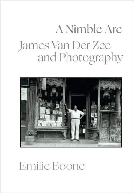 A Nimble Arc - James Van Der Zee and Photography