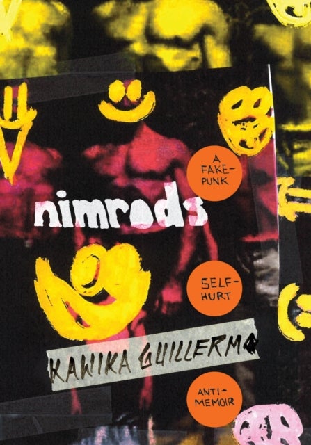 Nimrods - A Fake-punk Self-hurt Anti-memoir