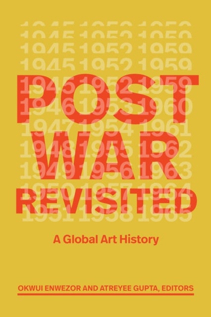 Postwar Revisited - A Global Art History