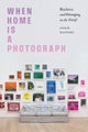 When Home Is a Photograph