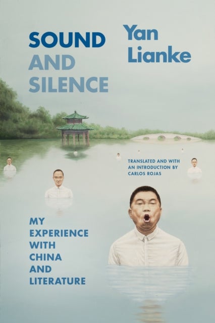 Sound and Silence - My Experience with China and Literature