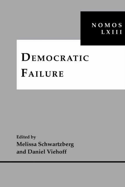 Democratic Failure - NOMOS LXIII