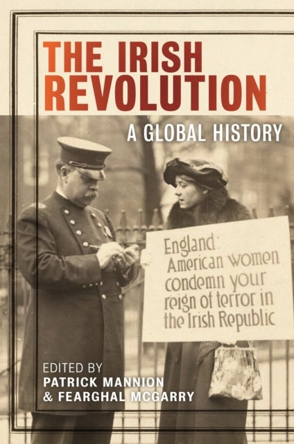 The Irish Revolution - A Global History