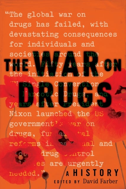 The War on Drugs - A History