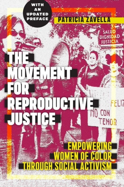 The Movement for Reproductive Justice - Empowering Women of Color Through Social Activism