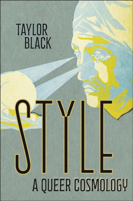 Style - A Queer Cosmology