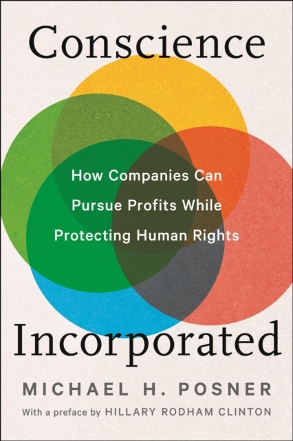 Conscience Incorporated - Pursue Profits While Protecting Human Rights