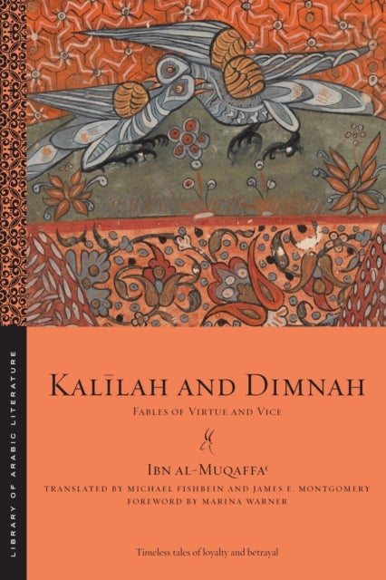 Kalilah and Dimnah - Fables of Virtue and Vice