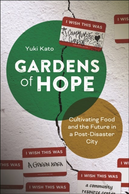 Gardens of Hope - Cultivating Food and the Future in a Post-Disaster City
