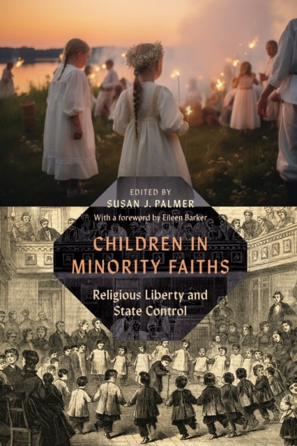 Children in Minority Faiths - Religious Liberty and State Control