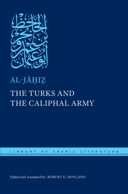 The Turks and the Caliphal Army