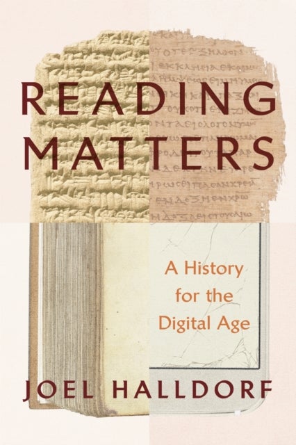 Reading Matters - A History for the Digital Age