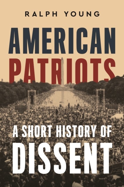 American Patriots - A Short History of Dissent