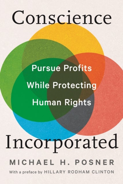 Conscience Incorporated - Pursue Profits While Protecting Human Rights