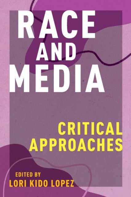 Race and Media - Critical Approaches