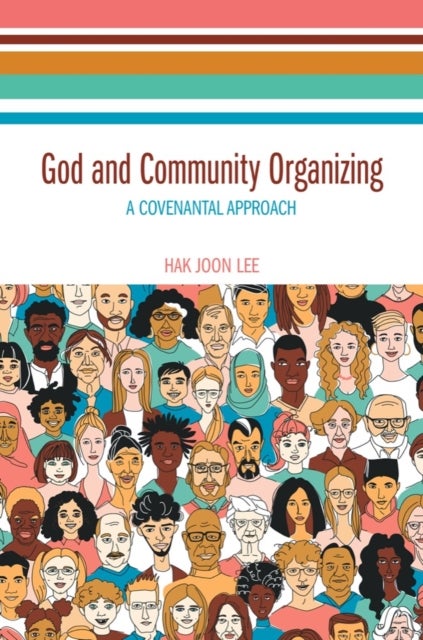 God and Community Organizing - A Covenantal Approach