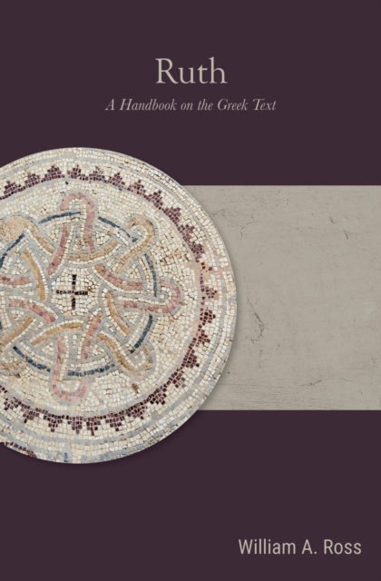 Ruth - A Handbook on the Greek Text