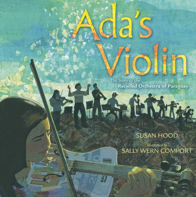 Ada's Violin - The Story of the Recycled Orchestra of Paraguay