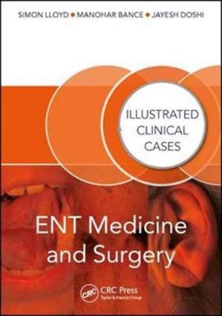 ENT Medicine and Surgery - Illustrated Clinical Cases