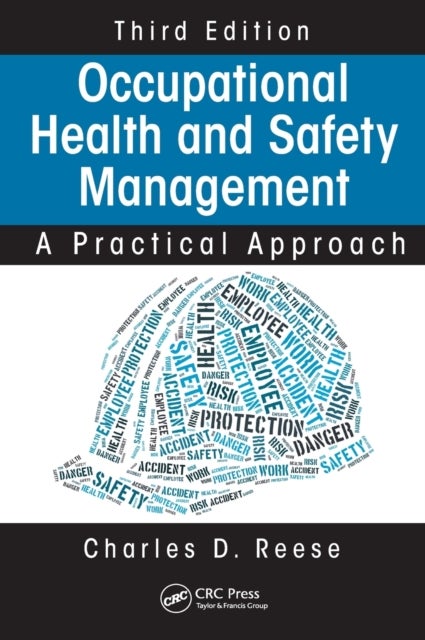 Occupational Health and Safety Management - A Practical Approach, Third Edition