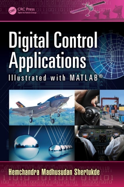 Digital Control Applications Illustrated with MATLAB?