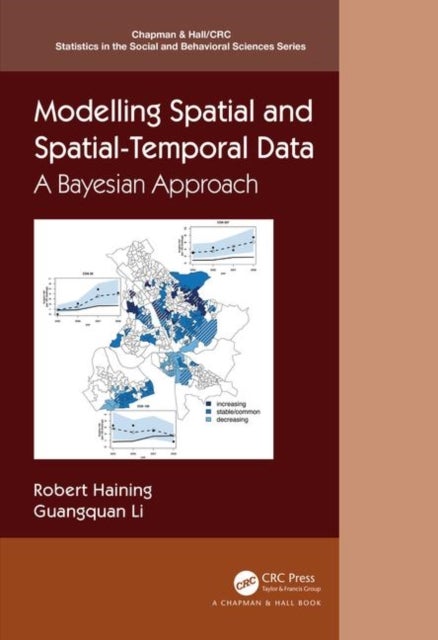 Modelling Spatial and Spatial-Temporal Data: A Bayesian Approach - A Bayesian Approach