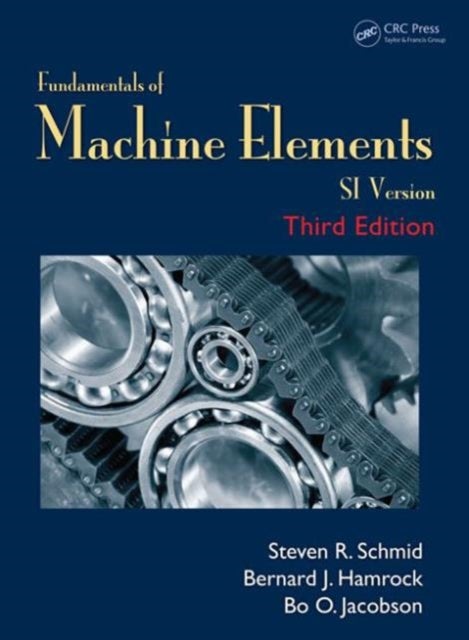 Fundamentals of Machine Elements - SI Version