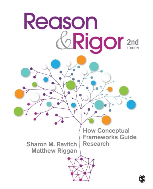 Reason & Rigor - How Conceptual Frameworks Guide Research