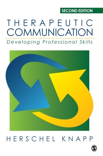 Therapeutic Communication - Developing Professional Skills