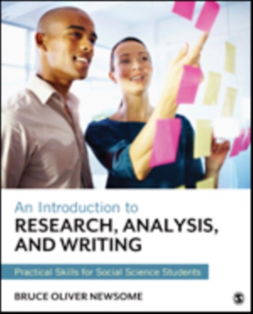 An Introduction to Research, Analysis, and Writing - Practical Skills for Social Science Students