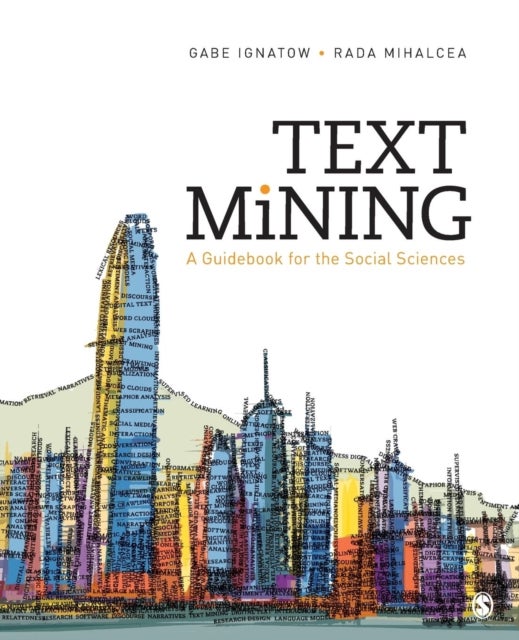 Text Mining - A Guidebook for the Social Sciences