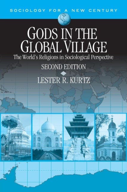 Gods in the Global Village - The World's Religions in Sociological Perspective