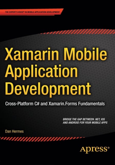 Xamarin Mobile Application Development - Cross-Platform C# and Xamarin.Forms Fundamentals