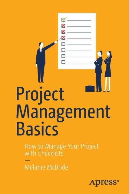 Project Management Basics - How to Manage Your Project with Checklists