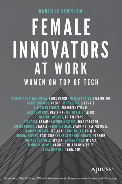 Female Innovators at Work - Women on Top of Tech