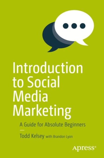 Introduction to Social Media Marketing - A Guide for Absolute Beginners