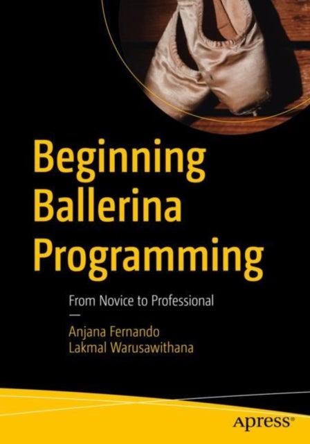 Beginning Ballerina Programming - From Novice to Professional