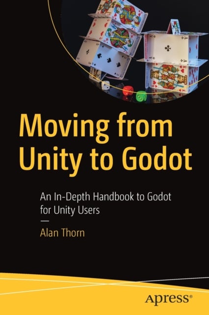 Moving from Unity to Godot - An In-Depth Handbook to Godot for Unity Users